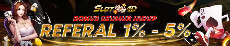 BONUS REFERAL SLOT4D